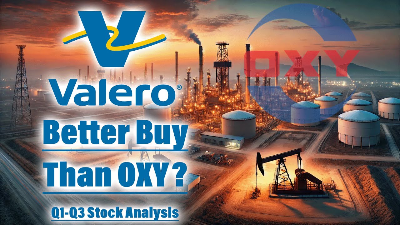 Valero vs. Occidental Petroleum: Which Stock is the Better Buy? | Q1-Q3