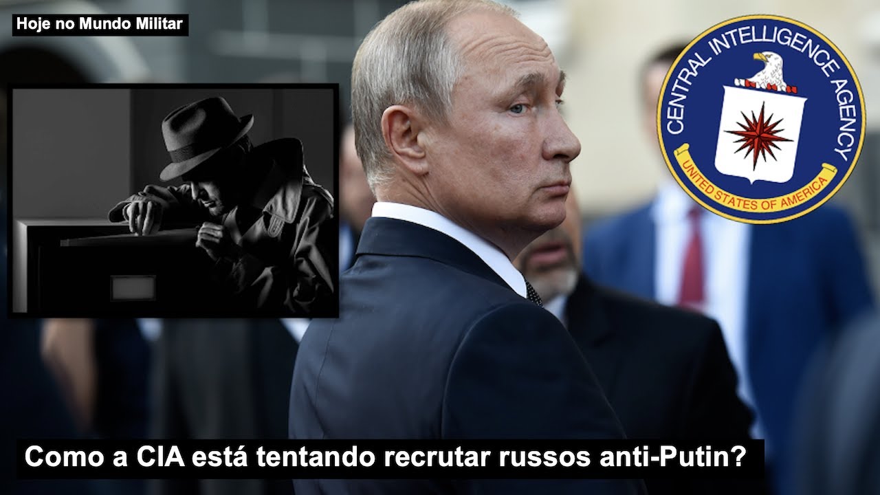 Como a CIA está tentando recrutar russos anti-Putin?