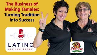 The Business of Making Tamales; Turning Tradition into Success