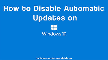 How to: Disable /Turn off, Switch off Automatic Updates on Windows 10
