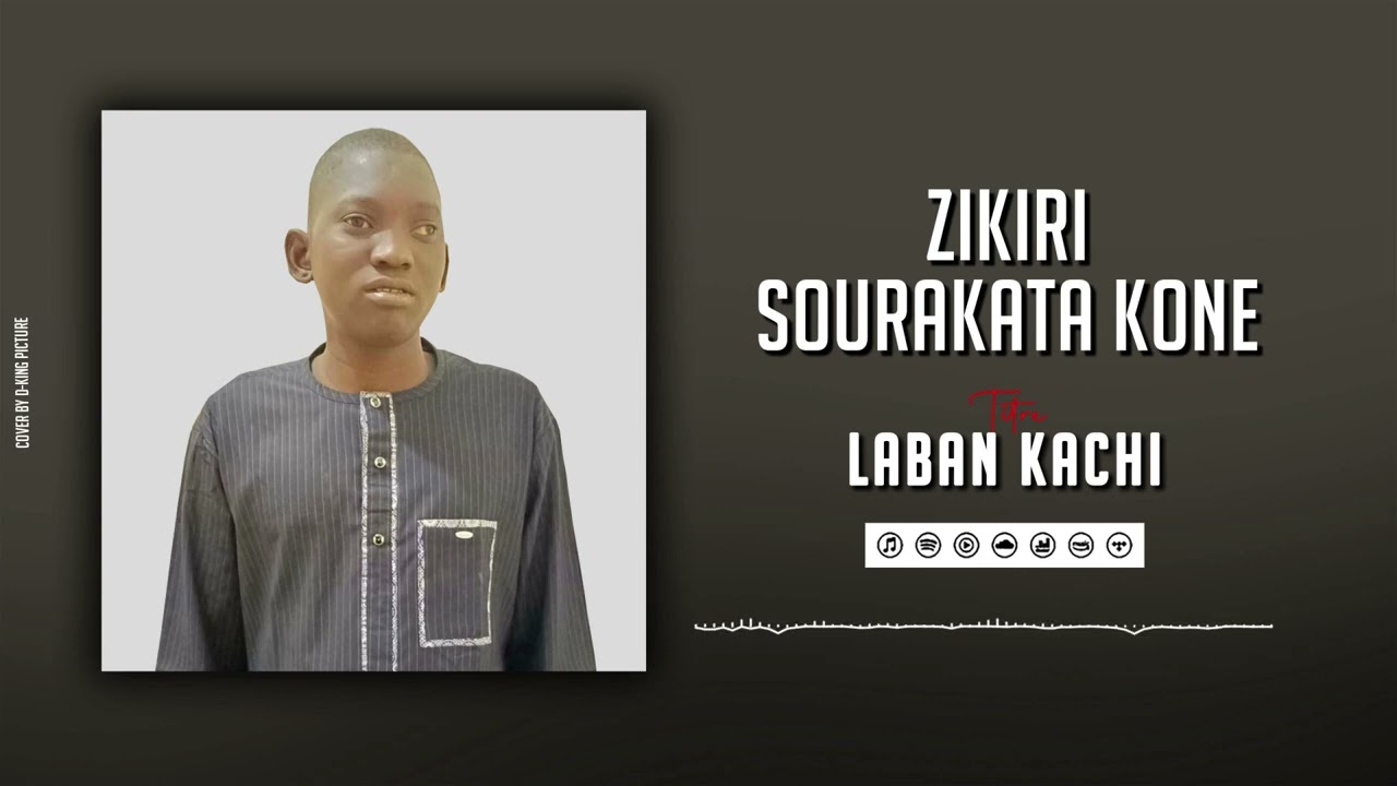 Zikiri Sourakata Kon   Laban Kachi Son Officiel