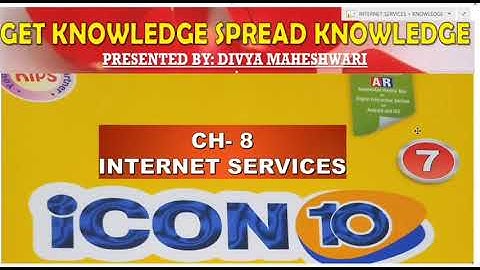 COMPUTER ICON 10 CLASS-7 CH-8 INTERNET SERVICES