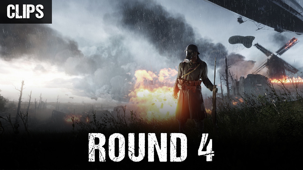 Clips from Battlefield 1 - Round 4