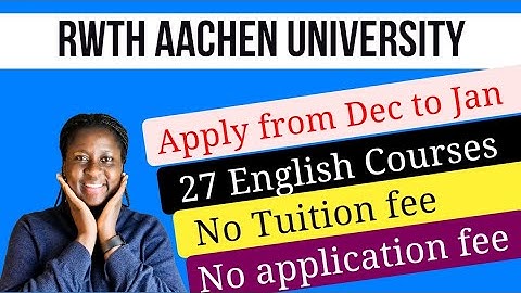 No tuition fee: Move to AACHEN in 2024 to study English Master degrees at RWTH Aachen University