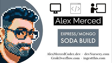 AM Coder - 05 - Express/Mongo Soda Build - Create, New, Edit, Update, Destory Routes