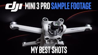Dji Mini 3 Pro Sample Footage - My Best Shots