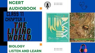 Chapter 1 The Living World - Class 11 Biology NCERT AudioBook (Reading Only) | BIOLOGY AUDIOBOOK 📚