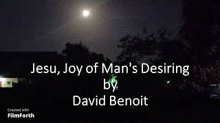 David Benoit - Jesu, Joy of Man's Desiring