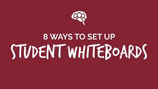 8 Whiteboard Structures for Your Thinking Classroom