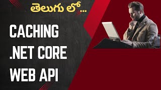 Caching in .Net Core Web API - Telugu Language