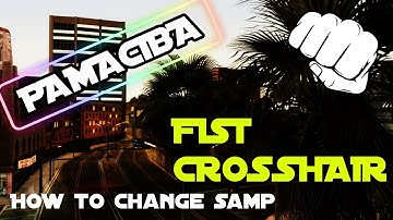 SAMP | HOW TO CHANGE FIST AND CROSSHAIR