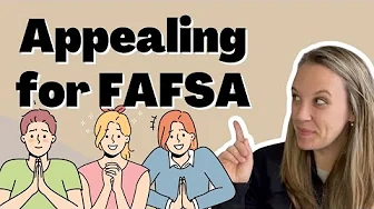 FAFSA appeals: How to Get A Better Deal for Paying for College