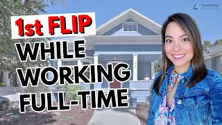 HOW TO FLIP HOUSES WHILE WORKING FULL TIME (From a 7Figure House Flipper)