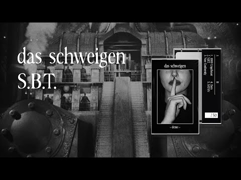 das schweigen - S.B.T.