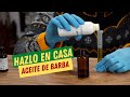 HAZ TU PROPIO ACEITE DE BARBA EN CASA(ACEITE FORTALECEDOR)