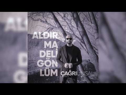 Çağrı Ünsal - Aldırma Deli Gönlüm (Official Audio)