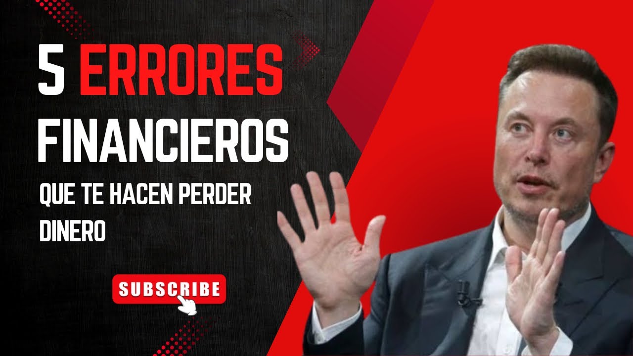5 errores financieros que te hacen PERDER DINERO ¡evítalo ya! - YouTube