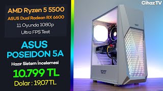 10.799 TL ASUS POSEIDON 5A Hazır Sistem İncelemesi - R5 5500 ASUS Dual Radeon RX 6600 1080p FPS Test