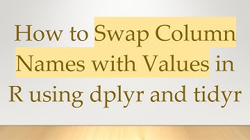 How to Swap Column Names with Values in R using dplyr and tidyr