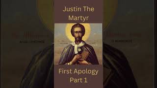 Justin The Martyr First Apology