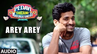 Lahari telugu presents "arey arey" song from new movie pedavi datani
matokatundhi, starring ravan, payalwadhwa, v.k. naresh, moin.music
composed by ze...