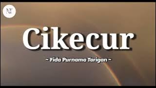 Cikecur - Fida Purnama Tarigan (Lirik Lagu Karo)