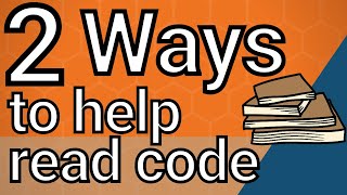 2 Strategies for Reading Code You Didn’t Write