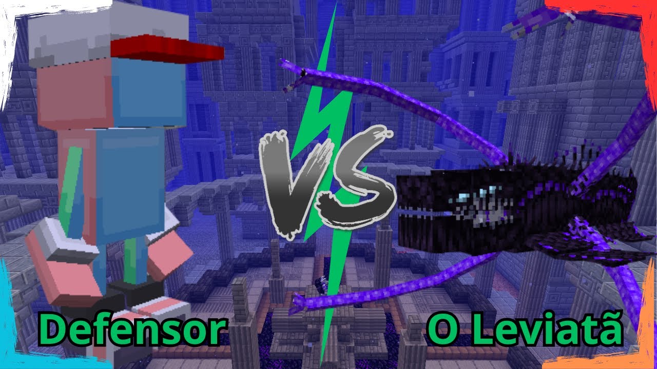 Defensor VS O Leviatã - MINECRAFT - Luta de Mobs ep. 81 - YouTube