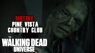 The Mutiny at Pine Vista Country Club Explored | The Walking Dead Universe Lore