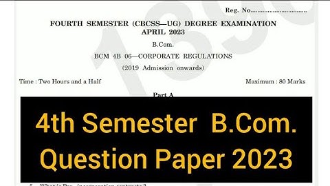 CORPORATE REGULATIONS           |         4th Semester   B.Com   Question Paper 2023 #calicut