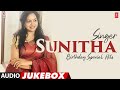 Singer sunitha birt.ay special hits  selected top 20 sunitha hits  telugu songs