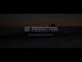 Mf production  demo reel 2019