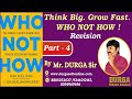 Think Big. Grow Fast. WHO NOT HOW ! Revision tutorials || by Mr. DURGA Sir On 07-02-2026 @7AM (IST)