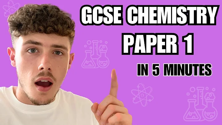 Chemistry Paper 1 in 5 Minutes! | Everything You Need To Know (Combined and Triple Science AQA)