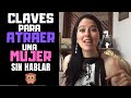 5 CLAVES Para ATRAER A Una MUJER Sin Hablarle 🥰