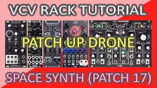 VCV Rack Tutorial: Patch Up Drone Space Synth (Patch 17)