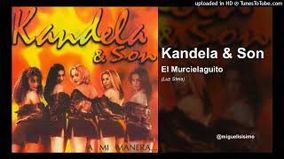 Kandela y Son - El Murcielaguito  [TECNOCUMBIA ECUADOR] AUDIO HQ