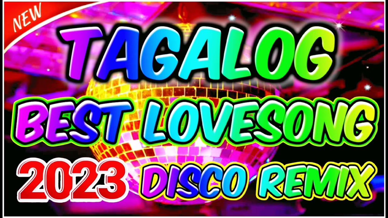 MALULUPIT NA TAGALOG PINOY LOVESONG 2023 DISCO REMIX NONSTOP BEST REMIX