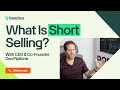 What Is Short Selling & How Do You Do It? Webinar with Co-Founder Dan Pipitone