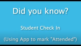 Did you Know Student Check In