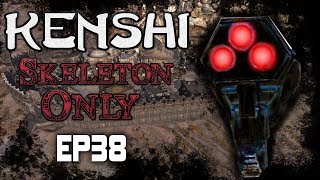 Kenshi | A Skeleton Only Playthrough + War on the Holy Nation! | EP38