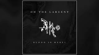 Oh The Larceny - Turn It Up  Resimi