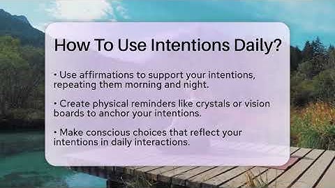 How To Use Intentions Daily? - Spiritual Universe Unlocked