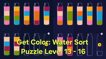 Get Color: Water Sort PuzzleLevel 13 - 16