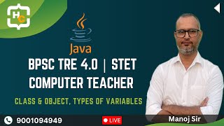 3. Class &amp; Object , Types of Variables of JAVA | BPSC TRE 4.0 Computer Teacher | Happy Coding