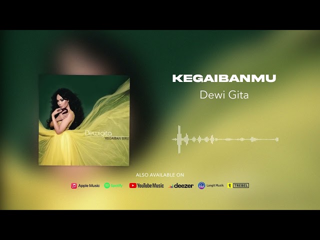 Dewi Gita - Kegaibanmu (Official Audio) class=