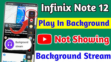 infinix note 12 smart sidebar on kaise kare,how to play background YouTube video infinix note 12