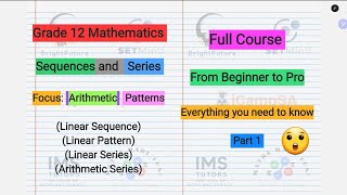 Arithmetic Sequences and Series Full Course | Grade 12 Maths | Beginner to Pro | ICampSA Profile