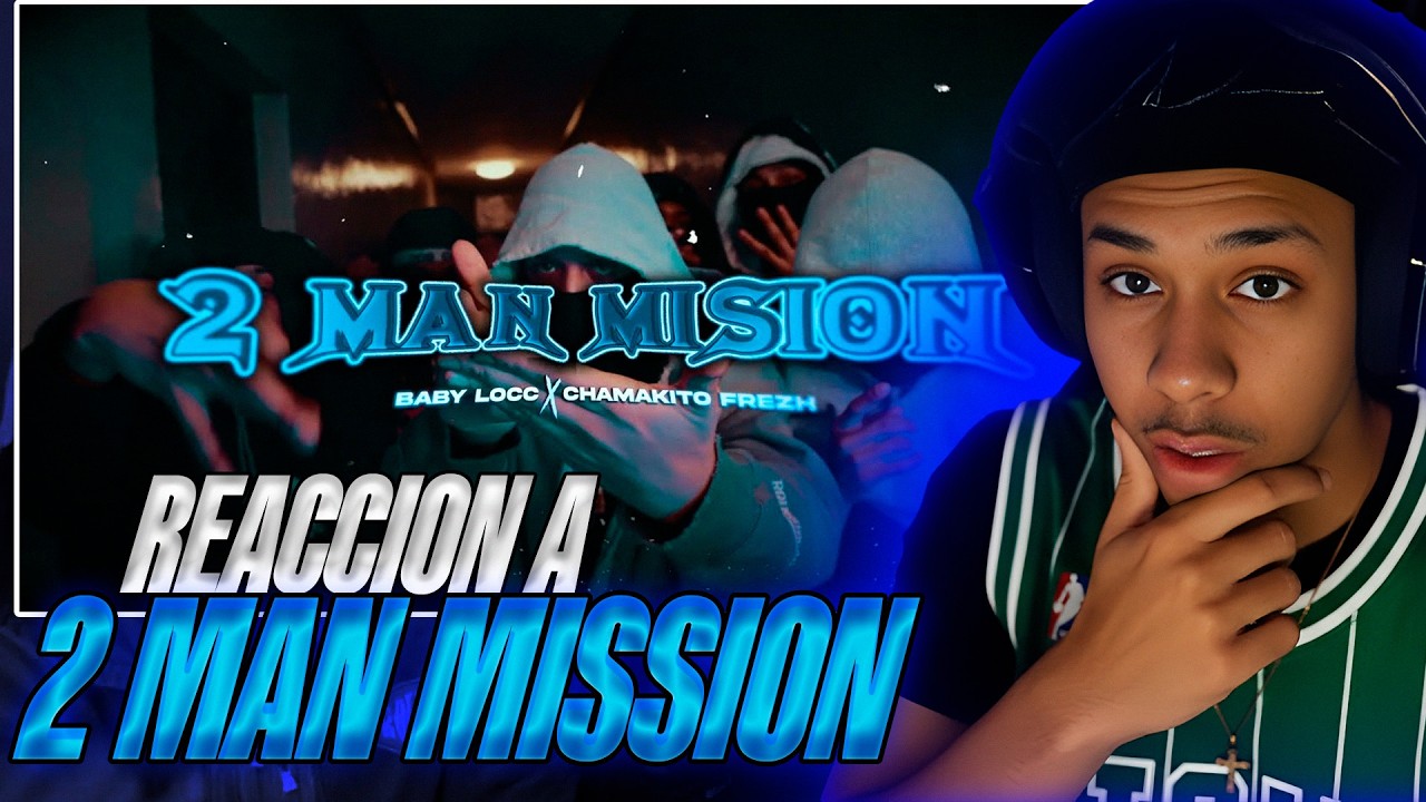 Este Beat Tiene DEMASIADO SAOCO 😳🔥 | Reacción a 2 Man Mission – Babylocc x Chamakito Frezh