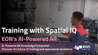 Revolutionizing Training With Eon Realitys Spatial Iq Ai-Powered Ar